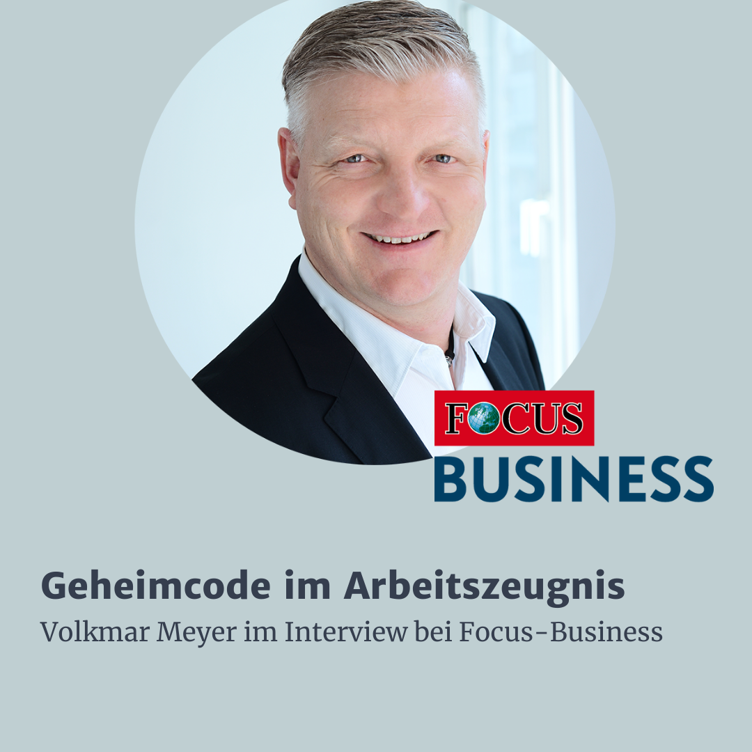 Read more about the article Geheimcode im Arbeitszeugnis – Volkmar Meyer im Interview bei Focus-Business