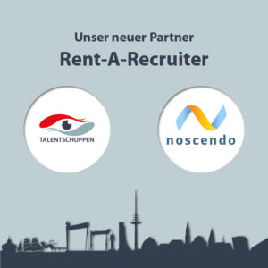 Read more about the article Rent-A-Recruiter – Noscendo neuer RAR Partner