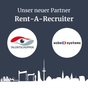 Read more about the article Rent-A-Recruiter – wobe systems GmbH neuer RAR Partner